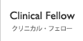 Clinical Fellow